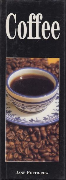 Jane Pettigrew - Coffee [antikvár]