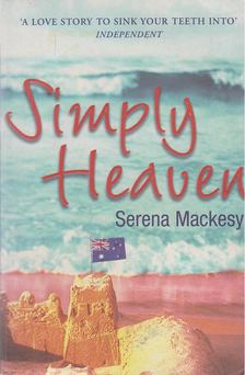 MACKESY, SERENA - Simply Heaven [antikvár]