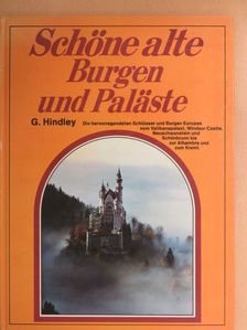 Geoffrey Hindley - Schöne alte Burgen und Paläste [antikvár]