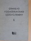 Ötnyelvű vízgazdálkodási szógyűjtemény II. (töredék) [antikvár]