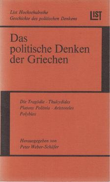 Peter Weber-Schafer - Das politische Denken der Griechen [antikvár]