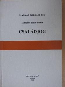 Dr. Heinerné dr. Barzó Tímea - Családjog [antikvár]
