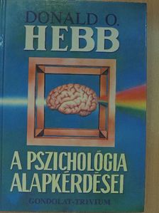 Donald O. Hebb - A pszichológia alapkérdései [antikvár]
