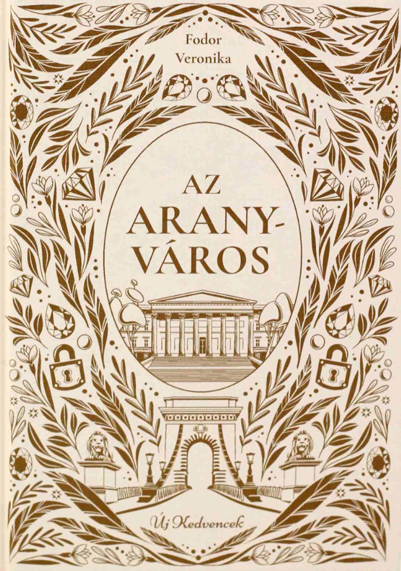 Fodor Veronika - Az aranyváros