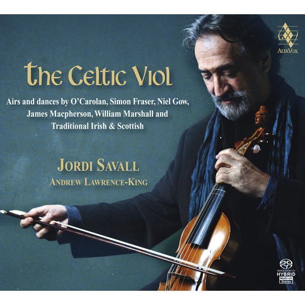 THE CELTIC VIOL SACD JORDI SAVALL, ANDREW LAWRENCE-KING
