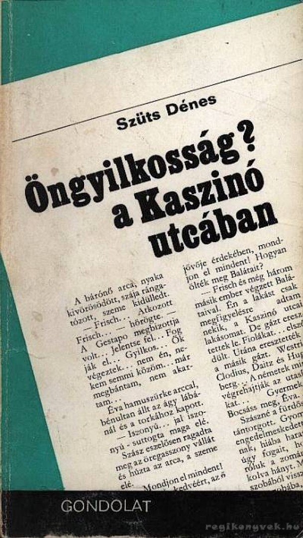 Szüts Dénes - Öngyilkosság? a Kaszinó utcában [antikvár]