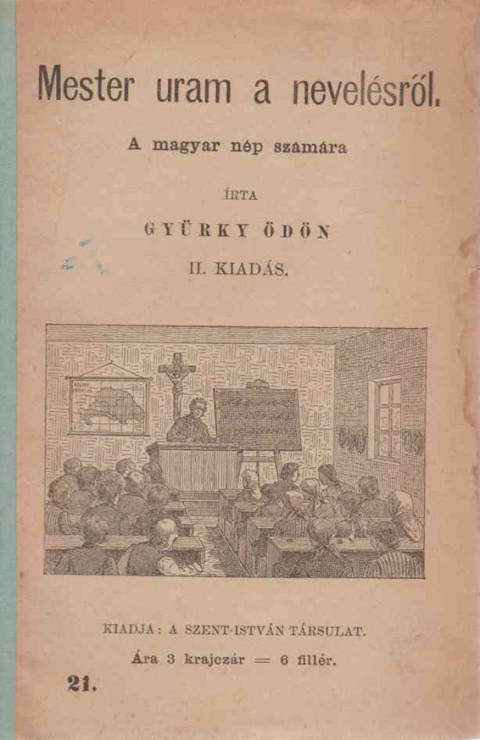 Gyürky Ödön - Mester uram a nevelésről [antikvár]