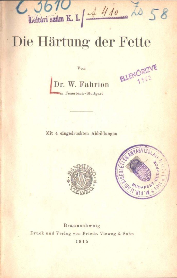 W. Fahrion Dr. - Die Härtung der Fette [antikvár]