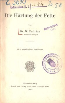 W. Fahrion Dr. - Die Härtung der Fette [antikvár]