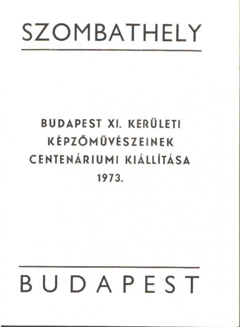 Bod László - Budapest XI. kerületi képzőművészeinek centenáriumi kiállítása 1973 [antikvár]