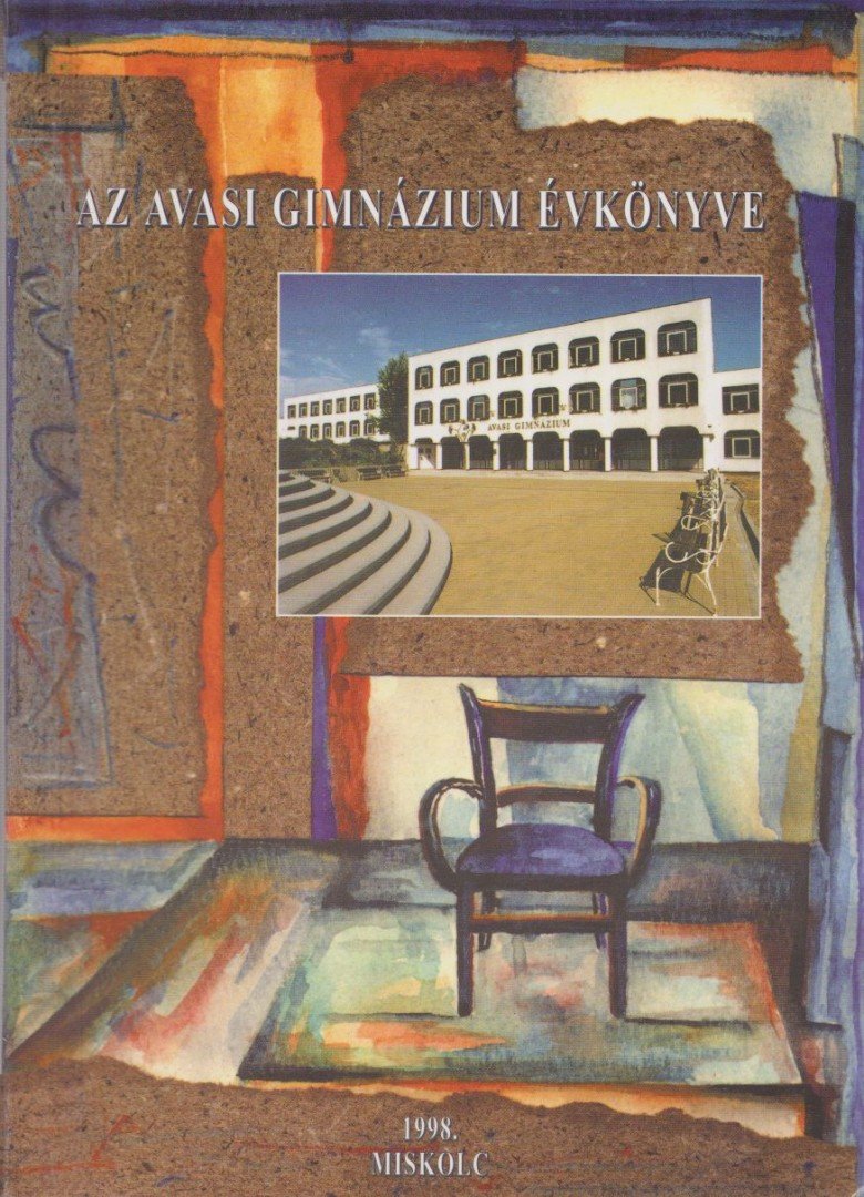Arady István - Az avasi gimnázium évkönyve [antikvár]