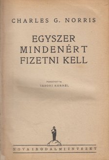Charles G. Norris - Egyszer mindenért fizetni kell [antikvár]