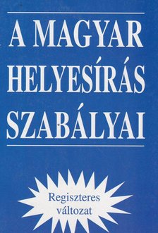 Németh Anikó - A magyar helyesírás szabályai [antikvár]