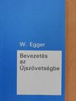Wilhelm Egger - Bevezetés az Újszövetségbe [antikvár]