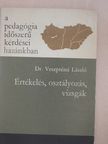 Dr. Veszprémi László - Értékelés, osztályozás, vizsgák (dedikált példány) [antikvár]