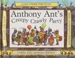 Philpot, Graham, Philpot, Lorna - Anthony Ant's Creepy Crawly Party [antikvár]