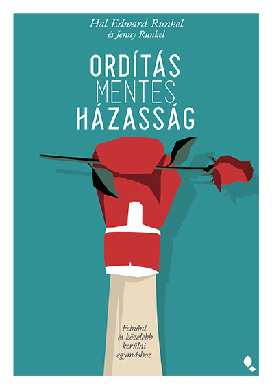 Hal Edward Runkel - Ordításmentes házasság [eKönyv: epub, mobi]