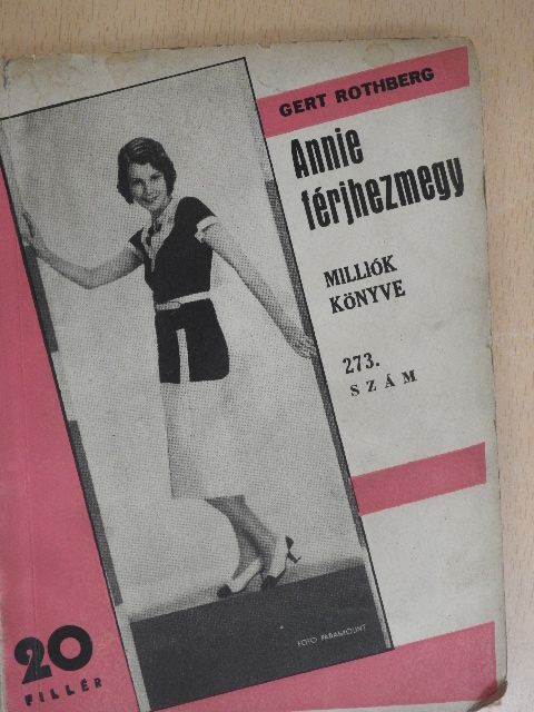 Gert Rothberg - Annie férjhez megy [antikvár]