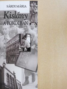 Sárdi Mária - Kislány a pokolban (dedikált példány) [antikvár]
