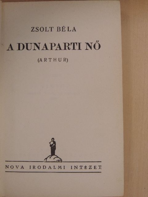 Zsolt Béla - A dunaparti nő [antikvár]