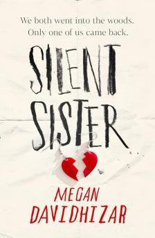 Megan Davidhizar - Silent Sister: A gripping YA thriller