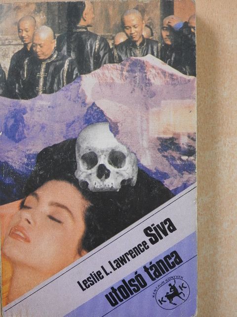 Leslie L. Lawrence - Siva utolsó tánca (dedikált példány) [antikvár]