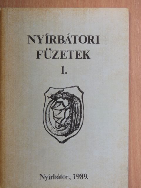 Bene János - Végrendeletek és hagyatéki leltárak Nyírbátorból [antikvár]