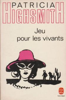 Patricia Highsmith - Jeu pour les vivants [antikvár]