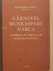 Franciszek Józwiak - A Lengyel Munkáspárt harca [antikvár]