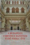 Mészáros Tamás - A Budapesti Corvinus Egyetem első nyolc éve (dedikált) [antikvár]