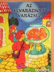 Az elvarázsolt varázsló [antikvár]