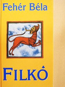 Fehér Béla - Filkó [antikvár]