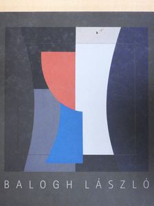 Balogh László retrospektív kiállítása (dedikált példány) [antikvár]