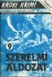 Hoch, Edward D., Richard F. McGonegal, Patricia Derozier, Cail, Carol, Crenshaw, Bill - Szerelmi áldozat [antikvár]