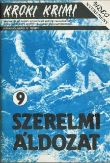 Hoch, Edward D., Richard F. McGonegal, Patricia Derozier, Cail, Carol, Crenshaw, Bill - Szerelmi áldozat [antikvár]