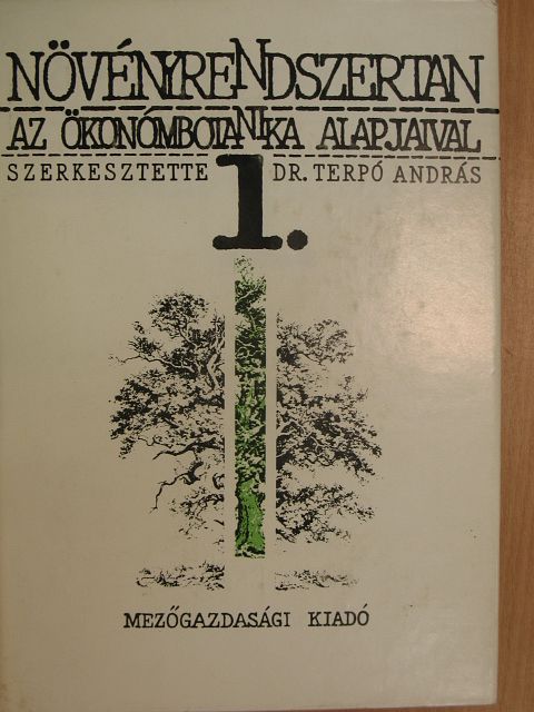 Dr. E. Bálint Klára - Növényrendszertan az ökonómbotanika alapjaival 1. [antikvár]