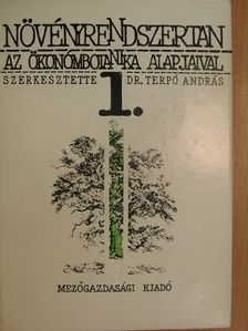 Dr. E. Bálint Klára - Növényrendszertan az ökonómbotanika alapjaival 1. [antikvár]