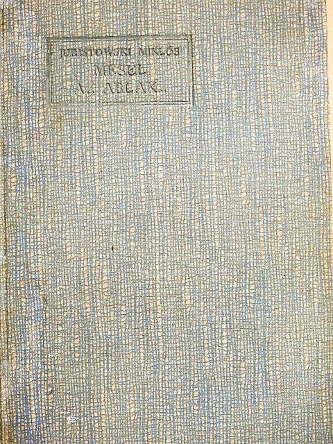 Juristowski Miklós - Mesél az ablak... [antikvár]