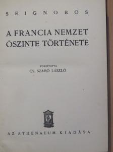 Charles Seignobos - A francia nemzet őszinte története [antikvár]