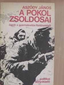 Aszódy János - A pokol zsoldosai [antikvár]
