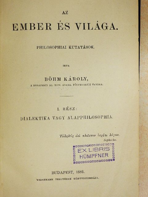 Böhm Károly - Az ember és világa I. [antikvár]