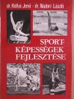 Dr. Koltai Jenő - Sportképességek fejlesztése [antikvár]