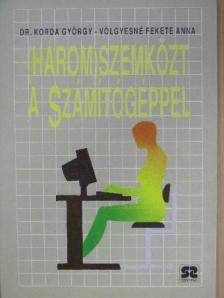 Dr. Korda György - (Három)szemközt a Számítógéppel [antikvár]
