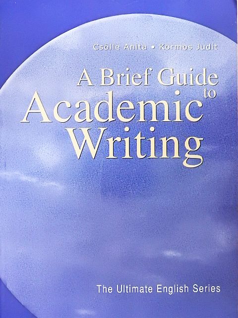 Csölle Anita - A Brief Guide to Academic Writing [antikvár]