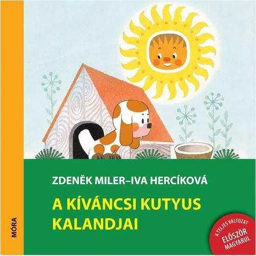 Édenek Miler - Iva Hercikova - A kíváncsi kutyus kalandjai [szépséghibás]