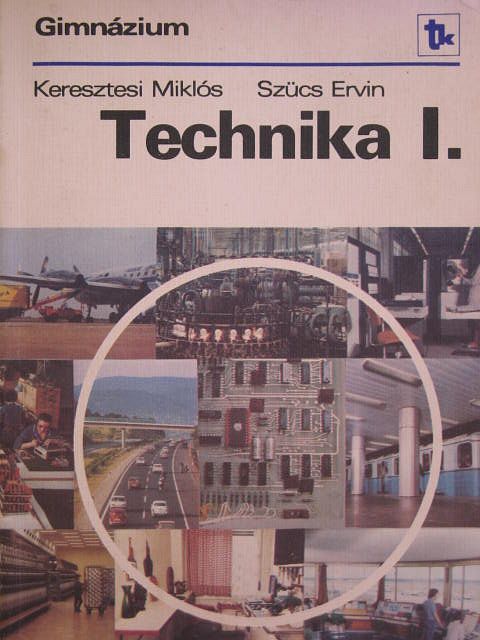 Keresztesi Miklós - Technika I. [antikvár]