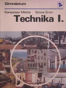 Keresztesi Miklós - Technika I. [antikvár]