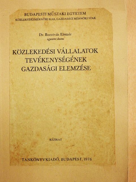 Dr. Borotvás Elemér - Közlekedési vállalatok tevékenységének gazdasági elemzése [antikvár]
