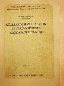 Dr. Borotvás Elemér - Közlekedési vállalatok tevékenységének gazdasági elemzése [antikvár]