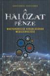 BORVENDÉG ZSUZSANNA - A hálózat pénze [antikvár]